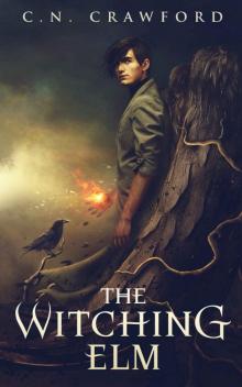 The Witching Elm (The Memento Mori Witch Trilogy Book 1)