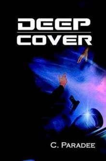Deep Cover