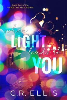 When Light Leads to You When Light Leads to You