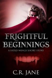 Frightful Beginnings Frightful Beginnings