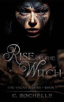 Rise of the Witch (The Yaga’s Riders Book 1)