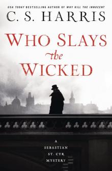 Who Slays the Wicked Who Slays the Wicked