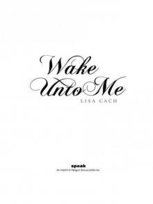 Wake Unto Me