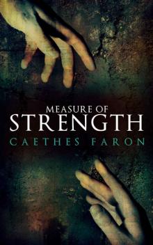 [Measure of Devotion 02.0] Measure of Strength
