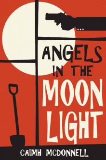 Angels in the Moonlight_A prequel to The Dublin Trilogy Angels in the Moonlight_A prequel to The Dublin Trilogy