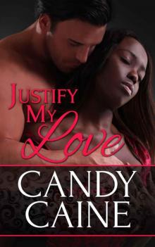 Justify My Love: An Interracial Romance (BWWM) Justify My Love: An Interracial Romance (BWWM)