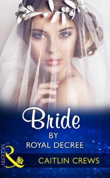 Bride by Royal Decree Bride by Royal Decree