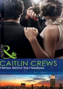 Heiress Behind the Headlines Heiress Behind the Headlines