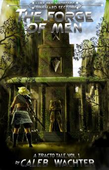 The Forge of Men
