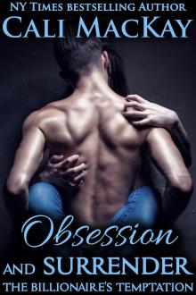Obsession and Surrender (The Billionaire's Temptation Book 7) Obsession and Surrender (The Billionaire's Temptation Book 7)