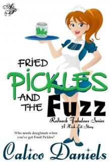 Fried Pickles and the Fuzz Fried Pickles and the Fuzz