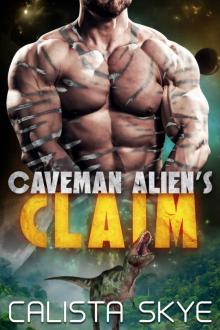 Caveman Alien’s Claim Caveman Alien’s Claim