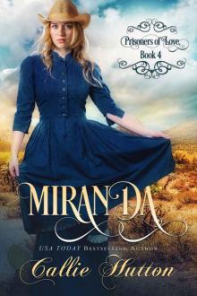 Prisoners of Love: Miranda (Prisoners of Love Book 4) Prisoners of Love: Miranda (Prisoners of Love Book 4)