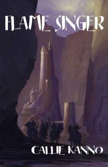 Flame Singer (Fire Sower Book 2) Flame Singer (Fire Sower Book 2)