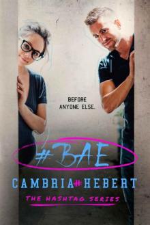 #Bae (The Hashtag Series Book 8)