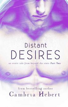 Distant Desires: Part Two