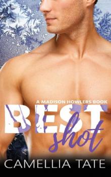 Best Shot (Madison Howlers Book 2) Best Shot (Madison Howlers Book 2)
