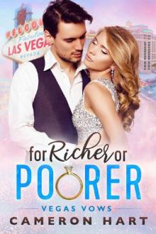 For Richer or Poorer (Vegas Vows) For Richer or Poorer (Vegas Vows)