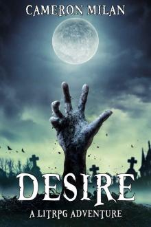 Desire: A LitRPG Adventure Desire: A LitRPG Adventure
