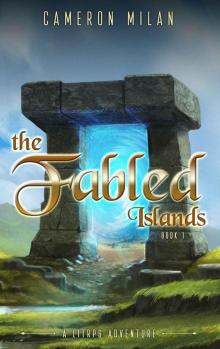 The Fabled Islands: A LitRPG Adventure (Book 1) The Fabled Islands: A LitRPG Adventure (Book 1)