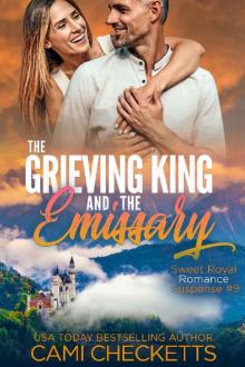 The Grieving King and the Emissary The Grieving King and the Emissary