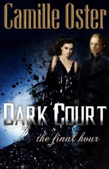 Dark Court: The Final Hour Dark Court: The Final Hour