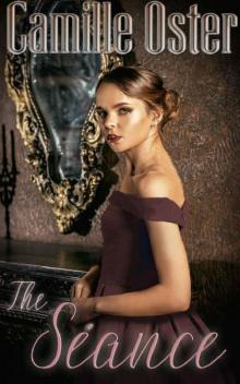 The Séance: a classic Victorian gothic The Séance: a classic Victorian gothic