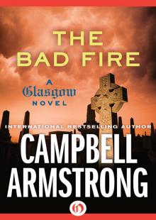 The Bad Fire (The Glasgow Novels) The Bad Fire (The Glasgow Novels)