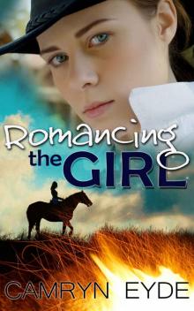 Romancing the Girl Romancing the Girl