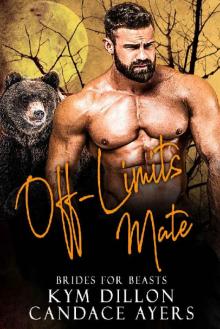 Off-Limits Mate (Brides for Beasts Book 2)