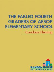 The Fabled Fourth Graders of Aesop Elementary School