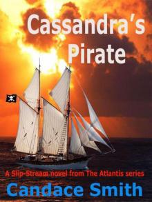 Cassandra's Pirate (The Atlantis Series)