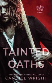 Tainted Oaths: A Collateral Damage Novel Book One