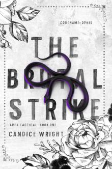 The Brutal Strike: Codename: Ophis (Apex Tactical Book 1)