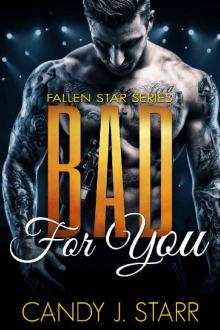 Bad for You (Fallen Star Book 4)