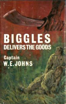 31 Biggles Delivers The Goods 31 Biggles Delivers The Goods