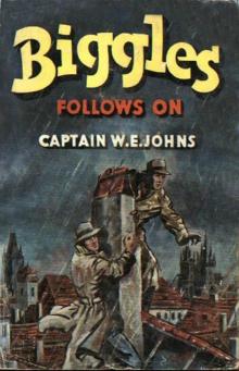 42 Biggles Follows On 42 Biggles Follows On