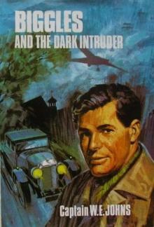 Biggles and the Dark Intruder