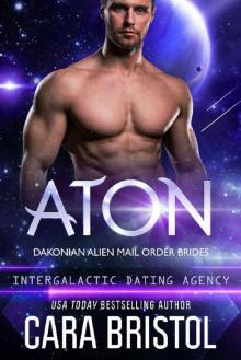 Aton: Dakonian Alien Mail Order Brides #2 (Intergalactic Dating Agency)