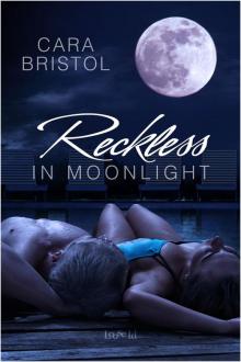 Reckless in Moonlight Reckless in Moonlight