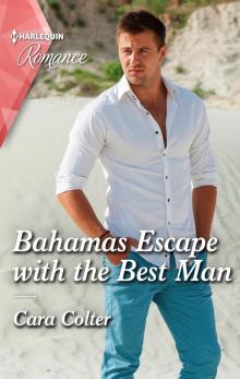 Bahamas Escape with the Best Man Bahamas Escape with the Best Man