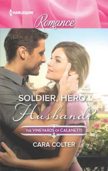 Soldier, Hero...Husband? Soldier, Hero...Husband?