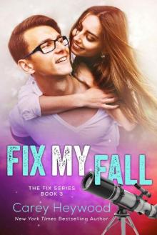 Fix My Fall (The Fix Series Book 3)