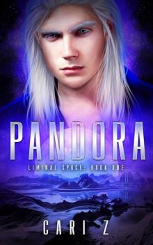 Pandora: Liminal Space: Book One