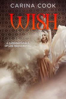 Wish (Supernaturals of Las Vegas Book 3) Wish (Supernaturals of Las Vegas Book 3)