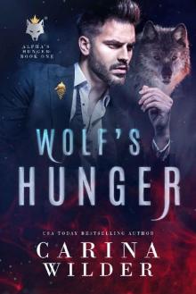 Wolf's Hunger (Alpha's Hunger Book 1)