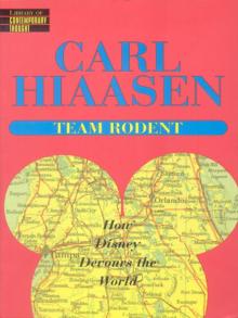 TEAM RODENT- How Disney Devours the World TEAM RODENT- How Disney Devours the World