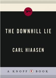 The Downhill Lie