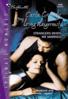 Strangers When We Married