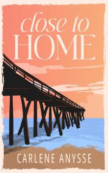 Close to Home